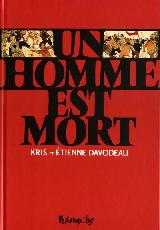 Étienne Davodeau et Kris (France), Prix France Info 2007, Prix du Jury oecuménique de la Bande Dessinée - Prix des Valeurs Humaines 2007, pour Un Homme est Mort.